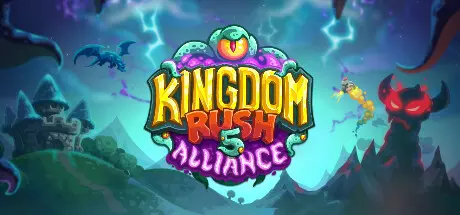 《王国保卫战5：联盟 Kingdom Rush 5: Alliance TD》中文版百度云迅雷下载v20241003|容量672MB|官方简体中文|支持键盘.鼠标.手柄
