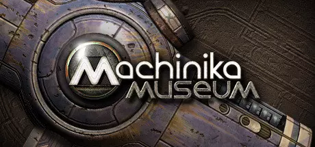 《异星装置:博物馆 Machinika: Museum》中文版百度云迅雷下载Build.14276329|容量1.49GB|官方简体中文|支持键盘.鼠标.手柄