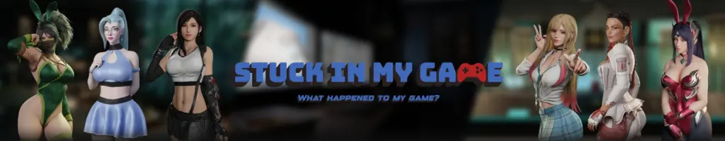 【同人SLG】 困在我的游戏里 Stuck in My Game Ver0.5.2 汉化版 [双端共1G]